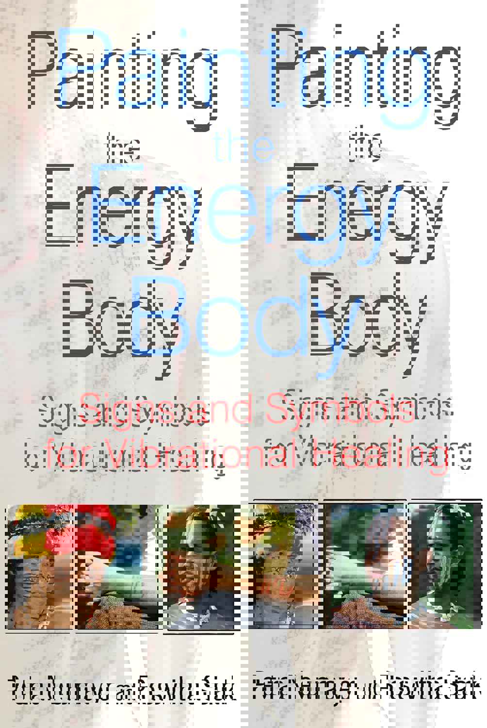 Painting the Energy Body: Signs and Symbols for Vibrational Healing