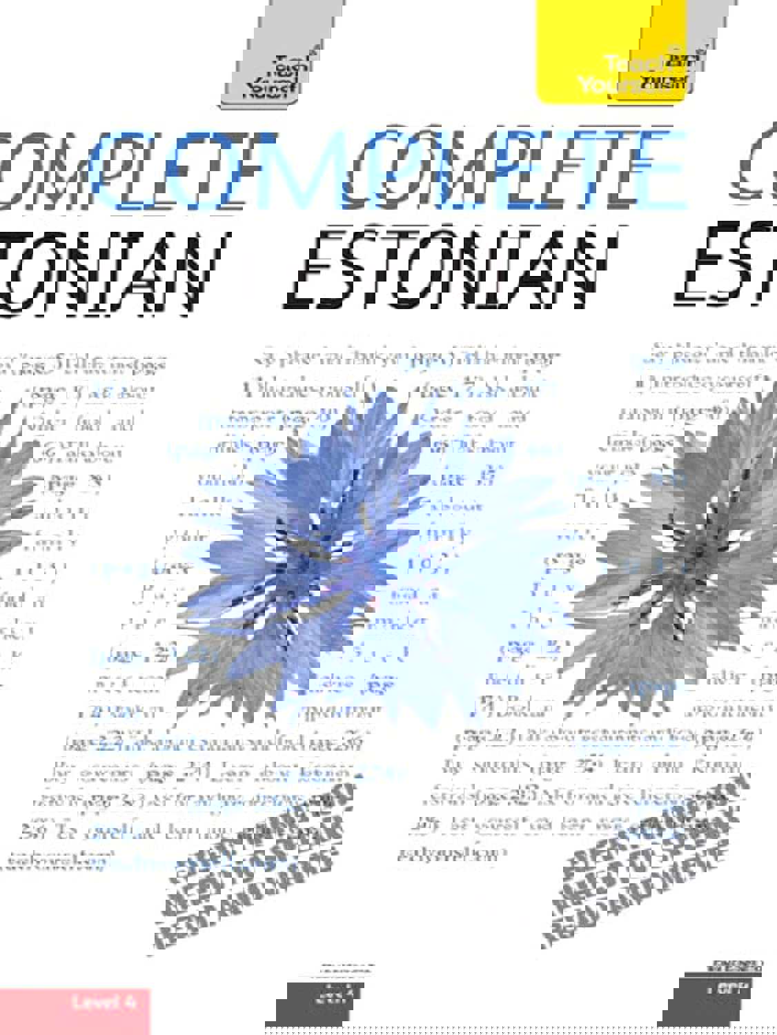 Complete Estonian Beginner to Intermediate Book and Audio Course: Learn to read, write, speak and understand a new language with Teach Yourself